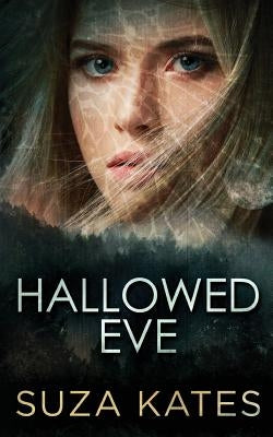 Hallowed Eve by Kates, Suza