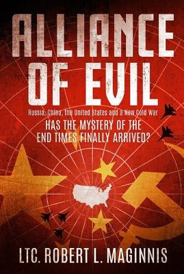 Alliance of Evil by Maginnis, Robert L.