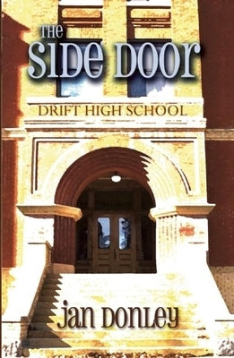 The Side Door by Donley, Jan