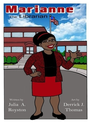 Marianne the Librarian by Royston, Julia a.