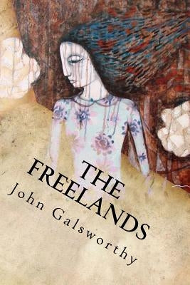 The Freelands by John Galsworthy