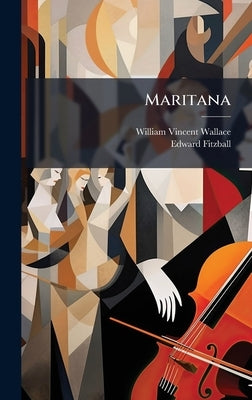Maritana by Wallace, William Vincent