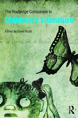 The Routledge Companion to Children's Literature by Rudd, David