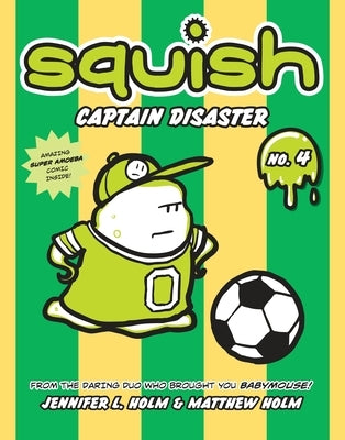 Captain Disaster by Holm, Jennifer L.