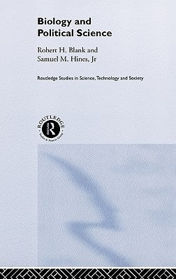 Biology and Political Science by Blank, Robert