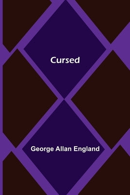 Cursed by Allan England, George