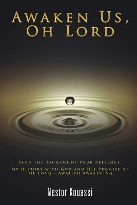 Awaken Us, Oh Lord by Kouassi, Nestor