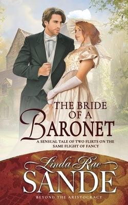 The Bride of a Baronet by Sande, Linda Rae