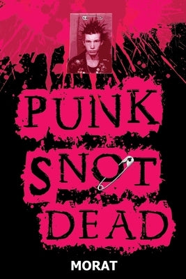 Punk Snot Dead by Morat