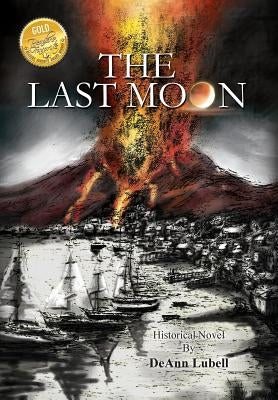 The Last Moon by Lubell, Deann