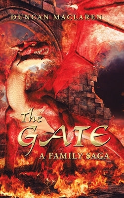 The Gate: A Family Saga by MacLaren, Duncan