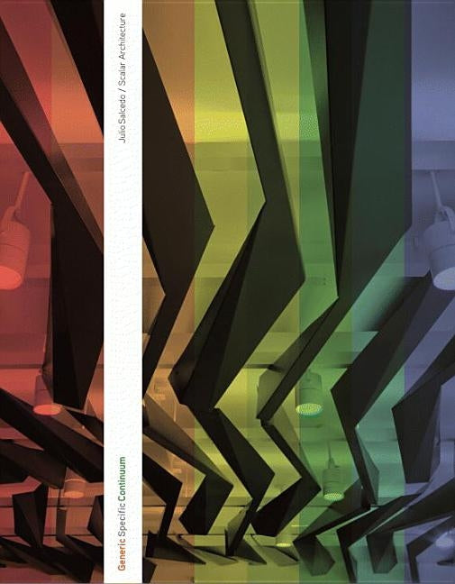 Generic Specific Continuum: Julio Salcedo / Scalar Architecture by Castro, Luis Rojo de