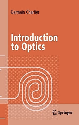 Introduction to Optics by Chartier, Germain