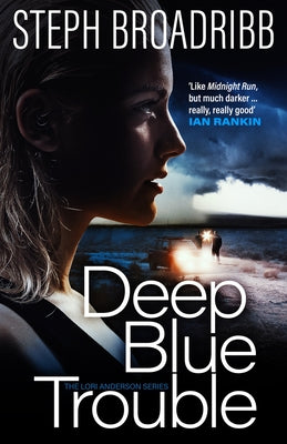 Deep Blue Trouble, 2 by Broadribb, Steph