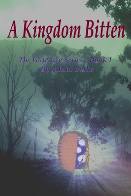 A Kingdom Bitten by Burke, Adam R. R.