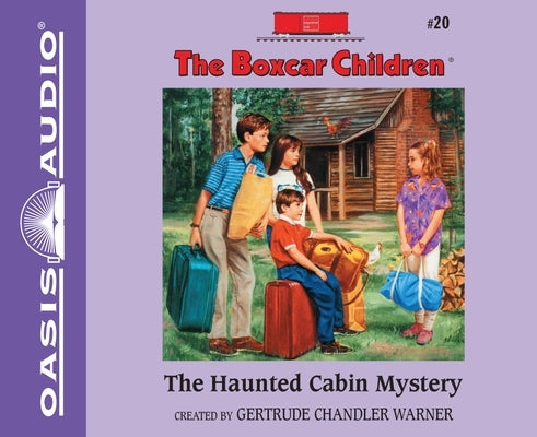 The Haunted Cabin Mystery: Volume 20 by Warner, Gertrude Chandler