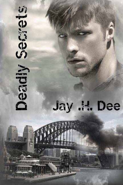 Deadly Secrets by Dee, Jay H.
