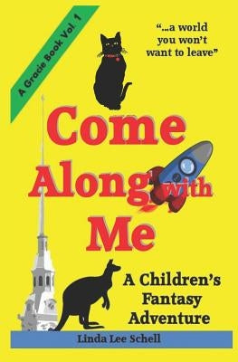Come Along With Me by Schell, Linda Lee