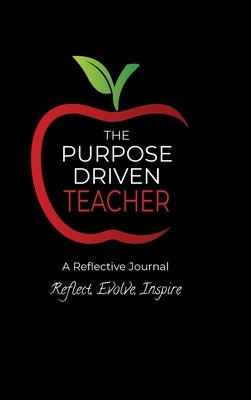 The Purpose Driven Teacher by Brown-Brumfield, Shawn