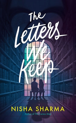 The Letters We Keep by Sharma, Nisha