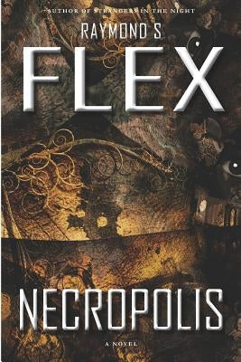 Necropolis by Flex, Raymond S.