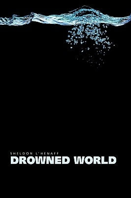 Drowned World by L'Henaff, Sheldon