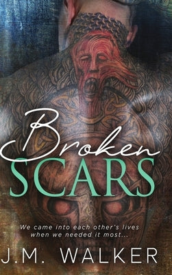 Broken Scars by Walker, J. M.
