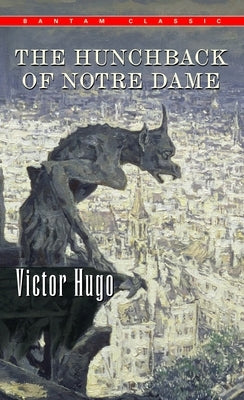 The Hunchback of Notre Dame by Hugo, Victor
