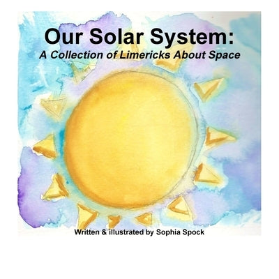 Our Solar System by Spock, Sophia