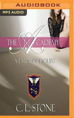 Drop of Doubt by Stone, C. L.