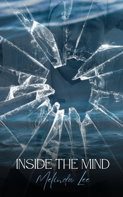 Inside the Mind by Lee, Melinda