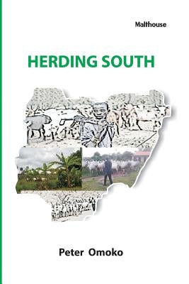 Herding South by Omoko, Peter E.