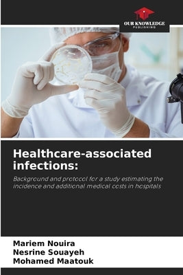 Healthcare-associated infections by Nouira, Mariem