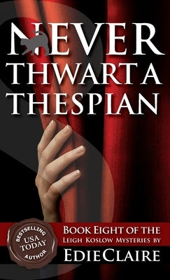 Never Thwart a Thespian by Claire, Edie