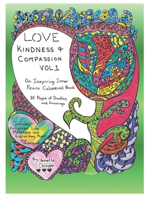 Love, Kindness and Compassion, Vol. 1 by Chiappe, Annette