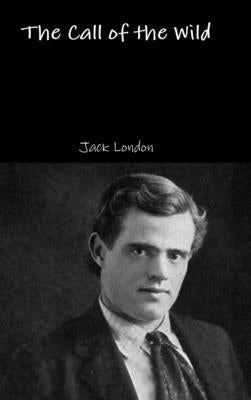 The Call of the Wild by London, Jack