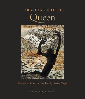 Queen by Trotzig, Birgitta