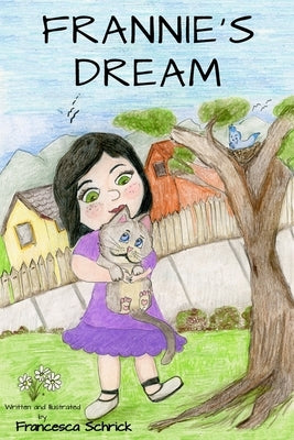 Frannie's Dream by Schrick, Francesca S.