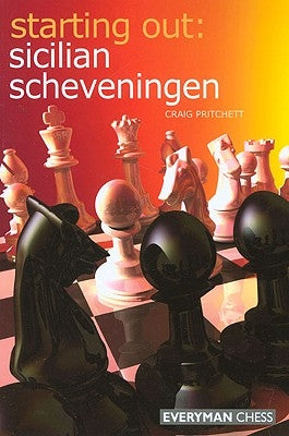 Starting Out: Sicilian Scheveningen by Pritchett, Craig