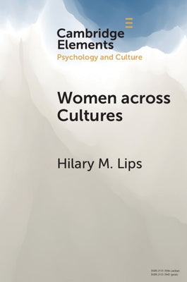 Women Across Cultures: Common Issues, Varied Experiences by Lips, Hilary M.