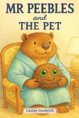 Mr. Peebles and the Pet by Goodrich, Louise