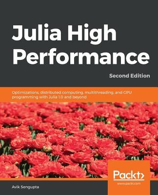 Julia High Performance by Sengupta, Avik