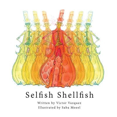 Selfish Shellfish by Moeel, Saba