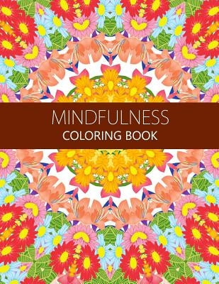 Mindfulness Coloring Book: How to Meditate For Lifelong Peace, Focus and Happiness (Adults and Kids) coloring pages for adults by Anti-Stress Publisher