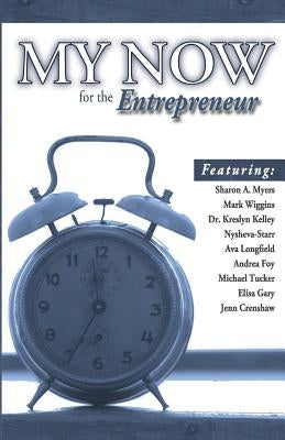 My Now for the Entrepreneur by Presentations, Moovin4ward