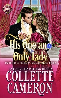 His One and Only Lady: A Sweet Historical Regency Romance by Cameron, Collette