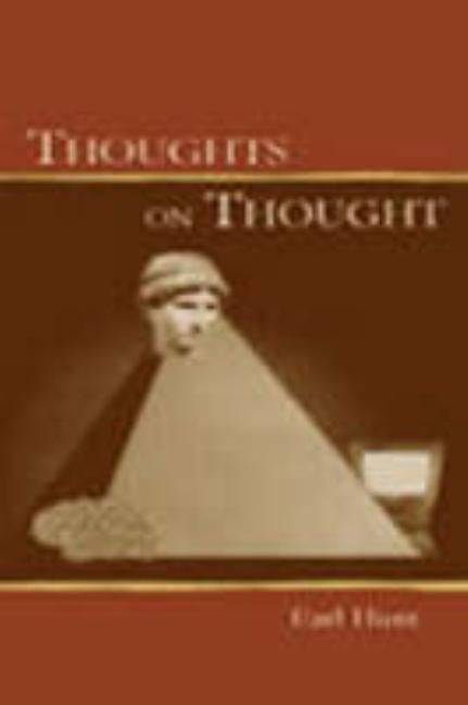 Thoughts on Thought by Hunt, Earl