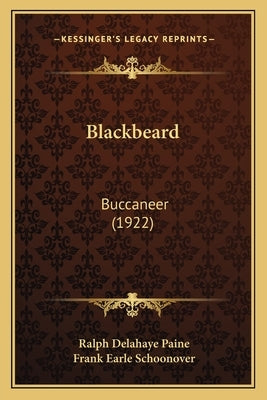 Blackbeard: Buccaneer (1922) by Paine, Ralph Delahaye