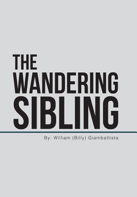 The Wandering Sibling by Giambattista, William