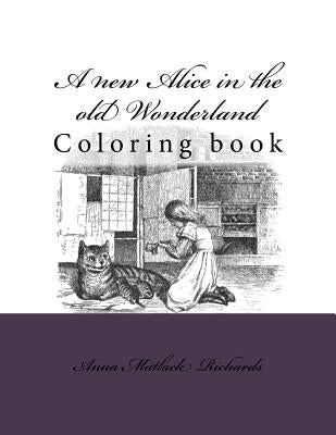 A new Alice in the old Wonderland: Coloring book by Guido, Monica